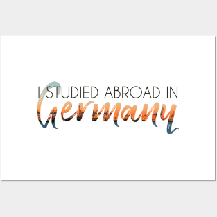 I Studied Abroad in Germany Posters and Art